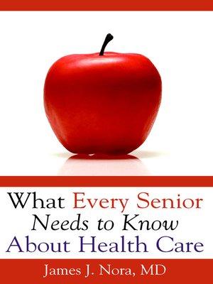 cover image of What Every Senior Needs to Know About Health Care
